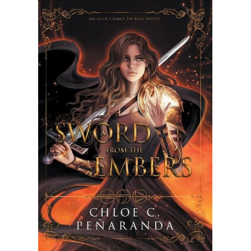 Chloe C. Peñaranda - A Sword From the Embers