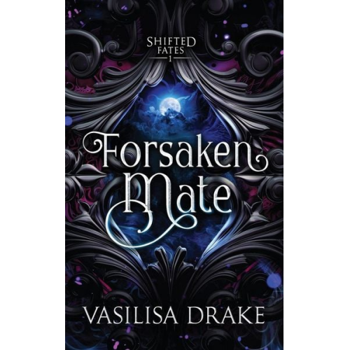 Vasilisa Drake - Forsaken Mate