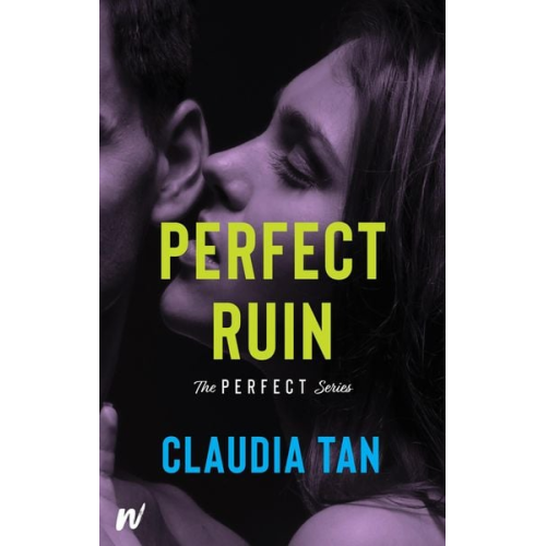 Claudia Tan - Perfect Ruin