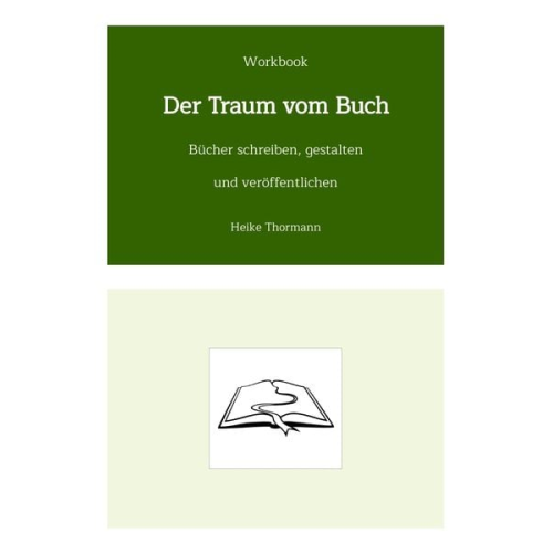 Heike Thormann - Workbook: Der Traum vom Buch