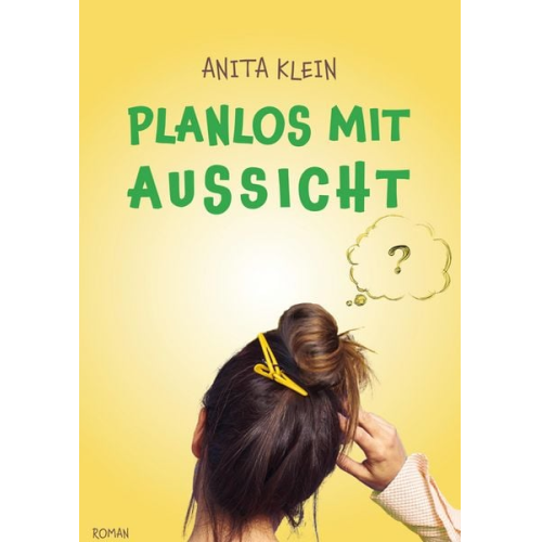 Anita Klein - Planlos mit Aussicht