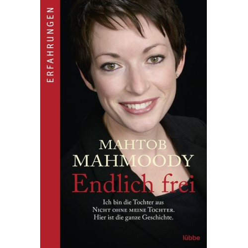 Mahtob Mahmoody - Endlich frei