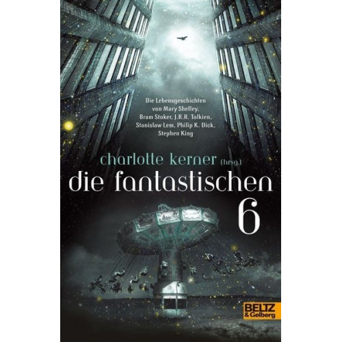 Charlotte Kerner - Die Fantastischen 6