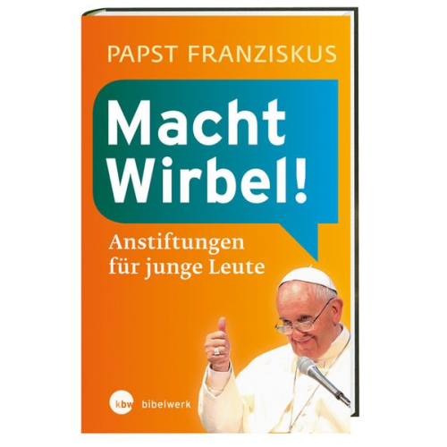 Papst Papst Franziskus - Macht Wirbel!