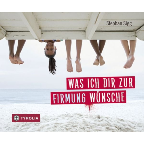 Stephan Sigg - Was ich dir zur Firmung wünsche