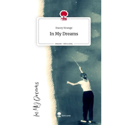 Stacey Strange - In My Dreams. Life is a Story - story.one