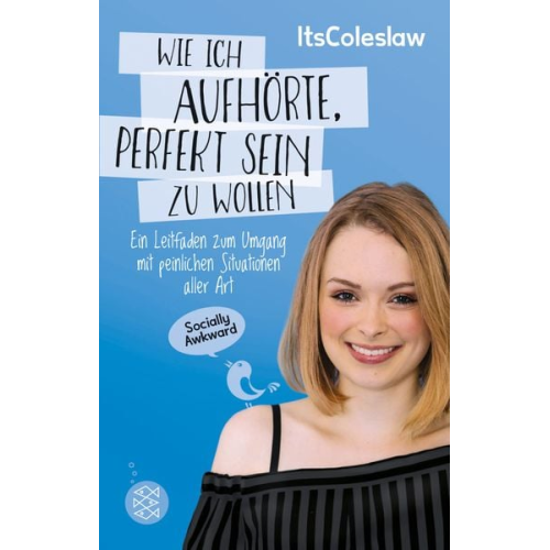 Lisa Sophie - ItsColeslaw: Wie ich aufhörte, perfekt sein zu wollen