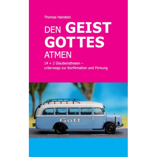 Thomas Hanstein - Den Geist Gottes atmen