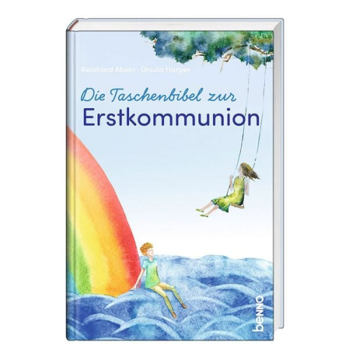 Reinhard Abeln Ursula Harper - Die Taschenbibel zur Erstkommunion