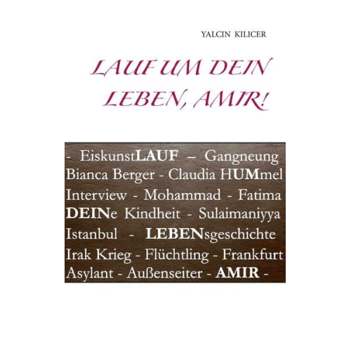 Yalcin Kilicer - Lauf um dein Leben, Amir!