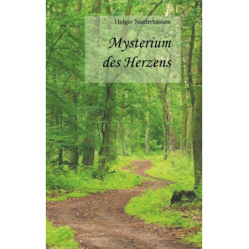 Holger Niederhausen - Mysterium des Herzens