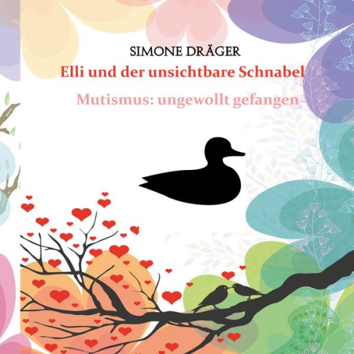 Simone Dräger - Elli und der unsichtbare Schnabel