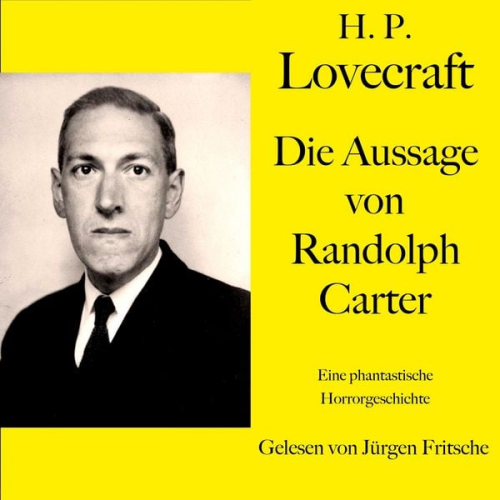Howard Phillips Lovecraft - H. P. Lovecraft: Die Aussage von Randolph Carter
