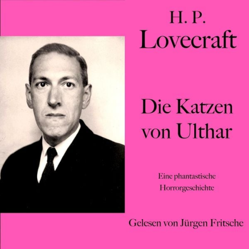 Howard Phillips Lovecraft - H. P. Lovecraft: Die Katzen von Ulthar