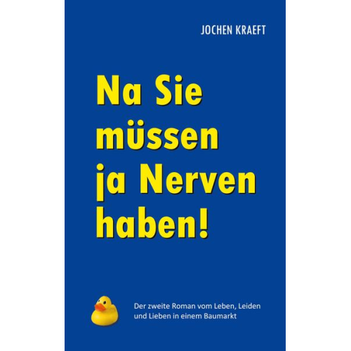 Jochen Kraeft - Na Sie müssen ja Nerven haben!