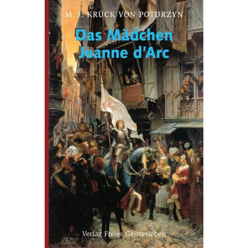 Maria Josepha Krück Poturzyn - Das Mädchen Jeanne d´Arc