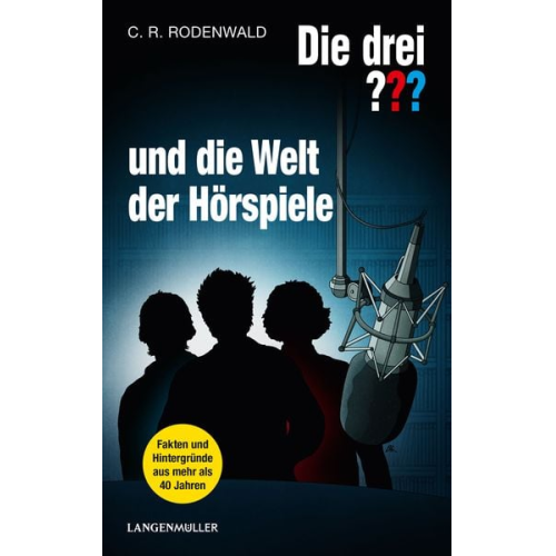 C.R. Rodenwald - Die drei ??? und die Welt der Hörspiele