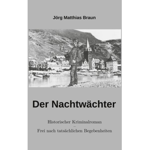 Jörg Matthias Braun - Der Nachtwächter