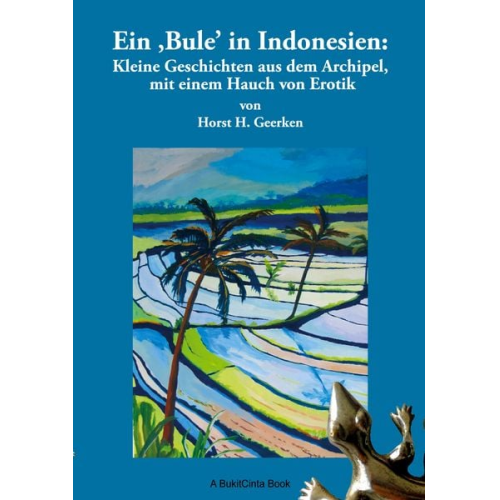 Horst H. Geerken - Ein Bule in Indonesien