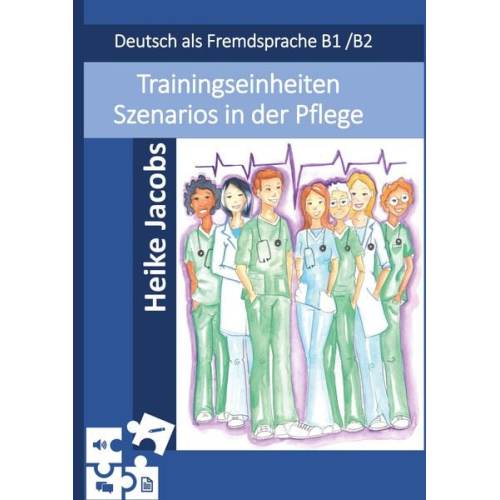 Heike Jacobs - Trainingseinheiten Szenarios in der Pflege