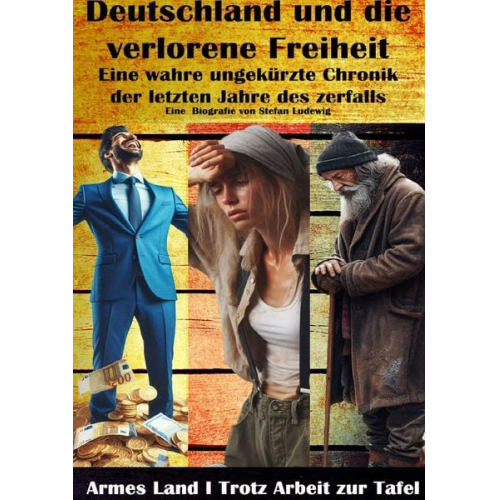 Viktor Sterling - Deutschland und die verlorene Freiheit I Eine wahre ungekürzte Chronik der letzten Jahre des zerfalls