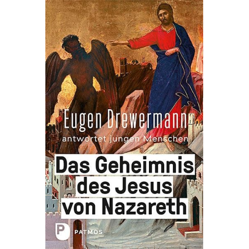 Eugen Drewermann Martin Freytag - Das Geheimnis des Jesus von Nazareth