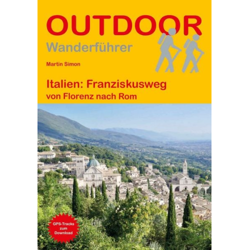 Martin Simon - Italien: Franziskusweg von Florenz nach Rom