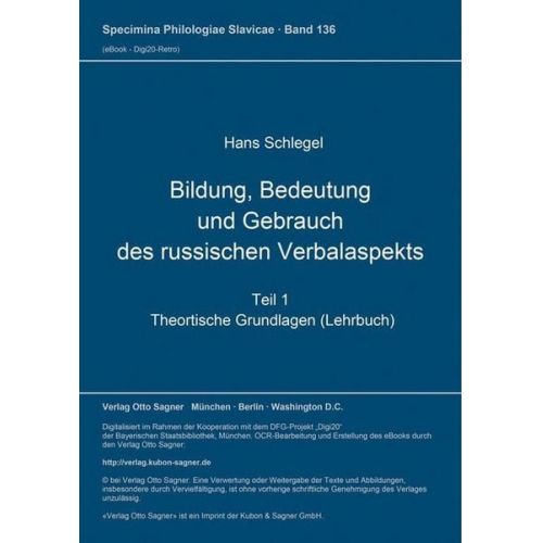 Hans Schlegel - Bildung, Bedeutung und Gebrauch des russischen Verbalaspekts