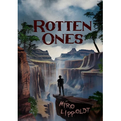 Miro Lippoldt - Rotten Ones