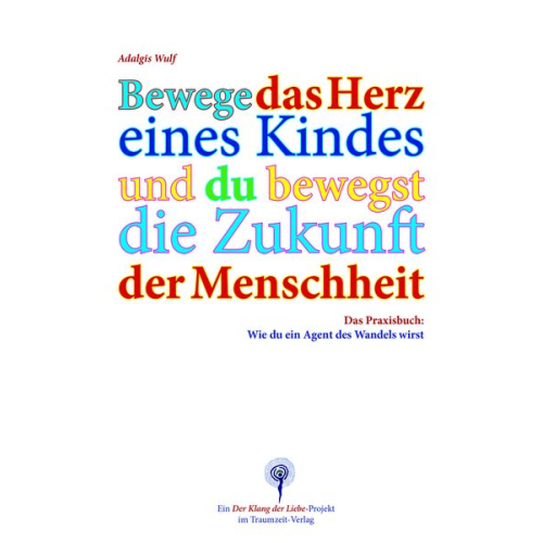 Adalgis Wulf - Das Herz der Menschheit