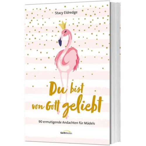Stacy Eldredge - Du bist von Gott geliebt - Für Mädels