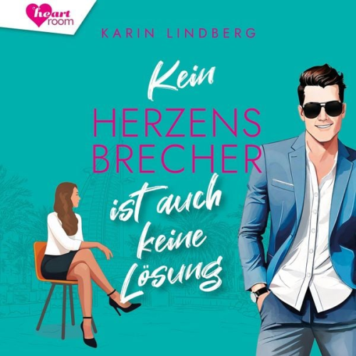 Karin Lindberg - Kein Herzensbrecher ist auch keine Lösung