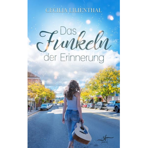 Cecilia Lilienthal - Das Funkeln der Erinnerung