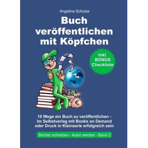 Angelina Schulze - Buch veröffentlichen mit Köpfchen