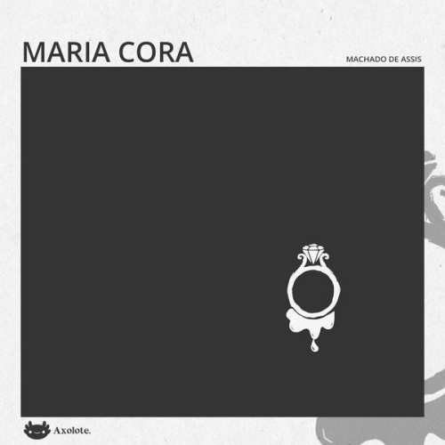 Machado de Assis - Maria Cora