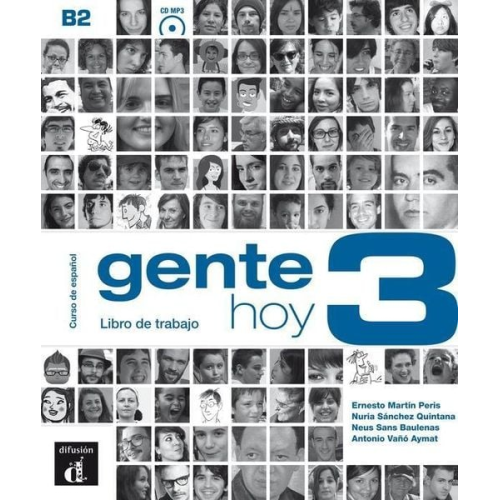 Ernesto Martin Peris Neus Sans Baulenas Nuria Sanchez - Gente hoy 3 - Libro de trabajo - Curso de espanol + audio MP3. B2