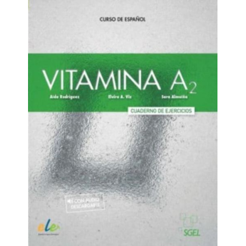 Aida Rodriguez Elvira A. Viz Sara Almuina - Vitamina A2 - Cuaderno de ejercicios + online audio + digital