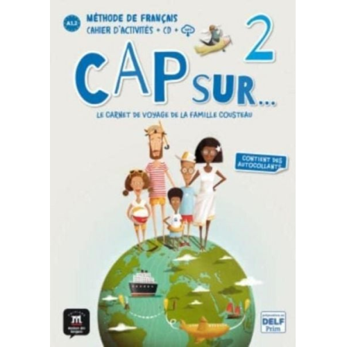 Helene Simon Pauline Grazian Stephanie Pace - Cap sur... 2 - Cahier d'activites + audio MP3. A1.2