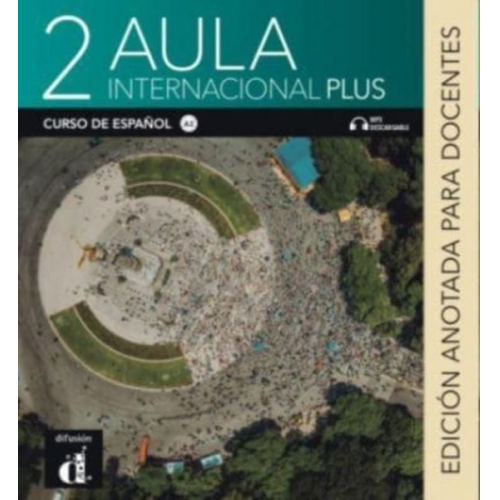 E. Garcia R. Caston - Aula internacional Plus 2 - Edicion anotada para docentes A2 + MP3