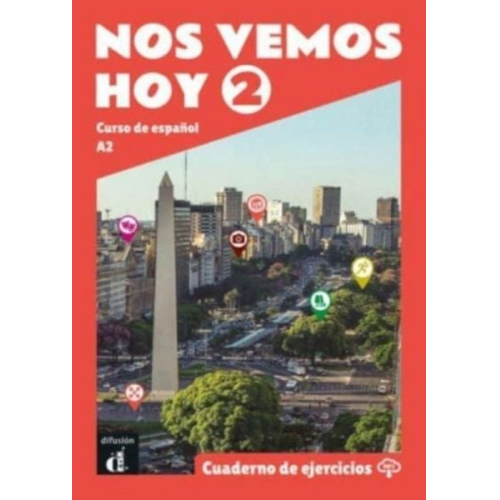 Celia Jaen Rodrigo Eva Narvajas Colon - Nos vemos hoy 2 - Cuaderno de ejercicios + audio MP3. A2
