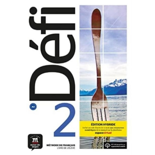Defi 2 - Edition hybride - Livre de l'eleve + audio MP3. A2