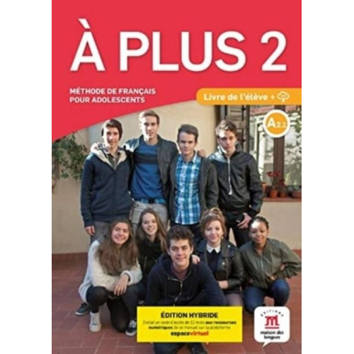 A plus 2 - Edition hybride - Livre de l'eleve + audio MP3. A2