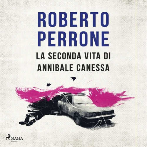Roberto Perrone - La seconda vita di Annibale Canessa