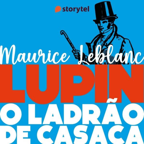 Maurice Leblanc - Arsène Lupin: Ladrão de Casaca