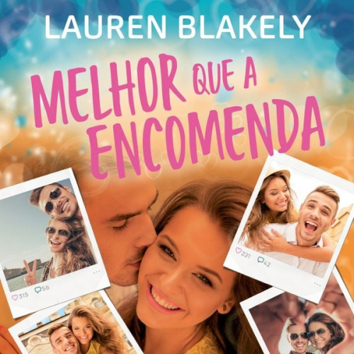 Lauren Blakely - Melhor que a encomenda