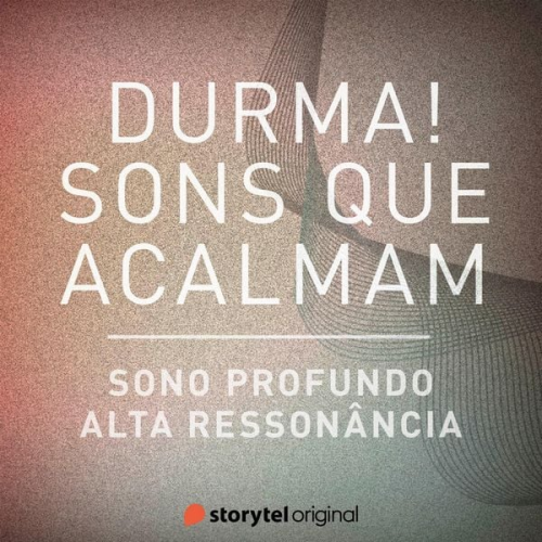 Storytel Original - Sono profundo / Alta ressonância