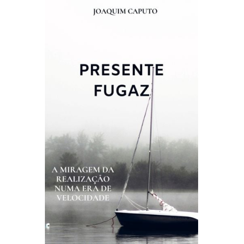 Joaquim Caputo - Presente Fugaz