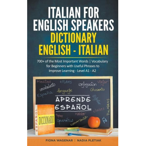 Fiona Wagenar Nadia Pletiak - Italian for English Speakers