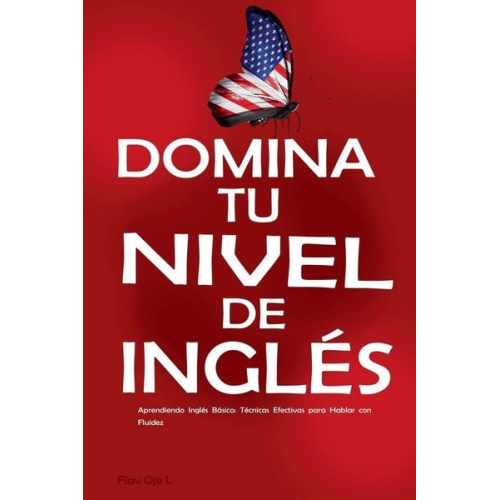 Flav Oje L. - Domina tu Nivel de Inglés