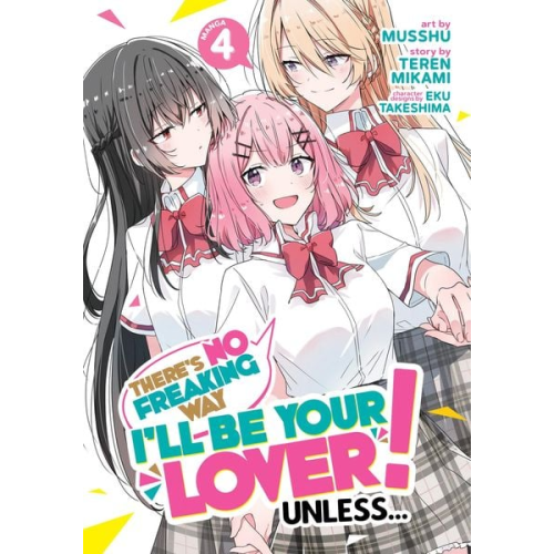 Teren Mikami - There's No Freaking Way I'll Be Your Lover! Unless... (Manga) Vol. 4